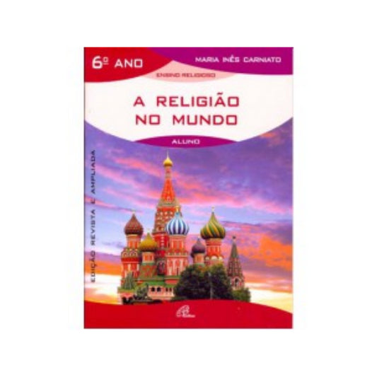 A religião no mundo - 6º ano (livro do aluno) Maria Inês Carniato in Portuguese