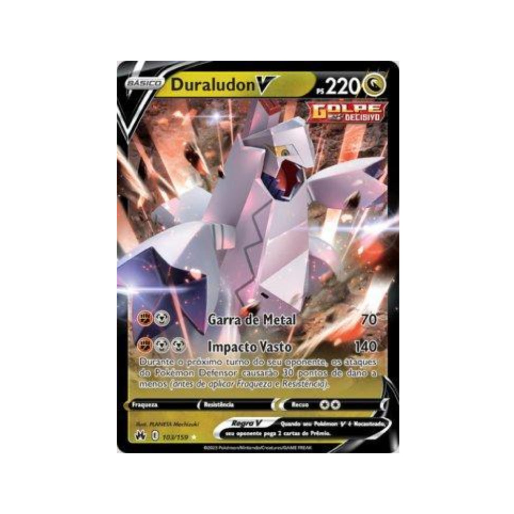 Duraludon-V 103/159 in Portuguese Crown Zenith Pokémon TCG