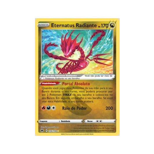 Radiant Eternatus 105/159 in Portuguese Crown Zenith Pokémon TCG