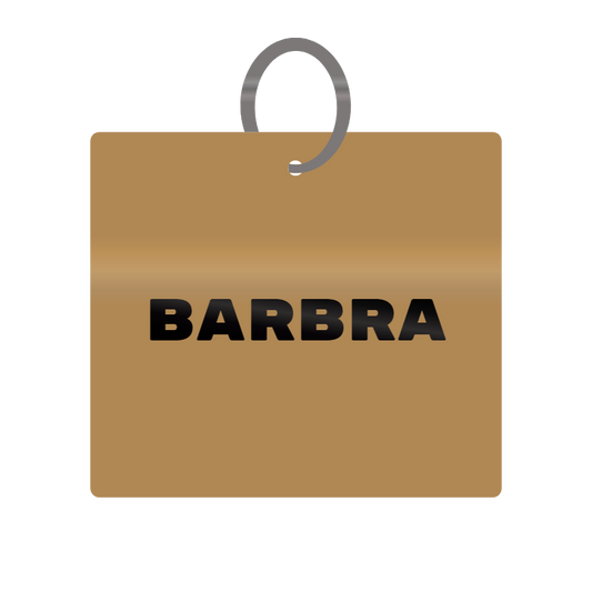 Barbra Engraved on Keychain in MDF 4cm x 4cm x 3mm