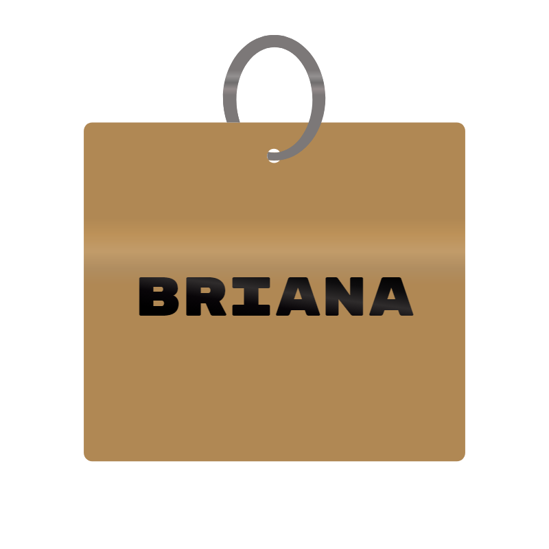 Briana Engraved on Keychain in MDF 4cm x 4cm x 3mm