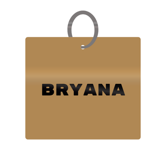 Bryana Engraved on Keychain in MDF 4cm x 4cm x 3mm