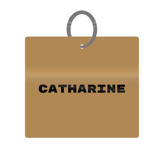 Catharine Engraved on Keychain in MDF 4cm x 4cm x 3mm