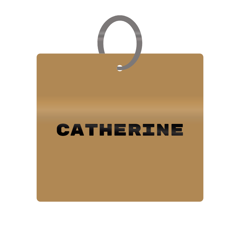 Catherine Engraved on Keychain in MDF 4cm x 4cm x 3mm