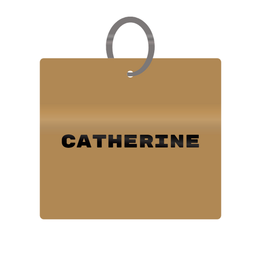 Catherine Engraved on Keychain in MDF 4cm x 4cm x 3mm