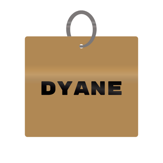 Keychain Engraved with Dyane MDF 4cm x 4cm x 3mm