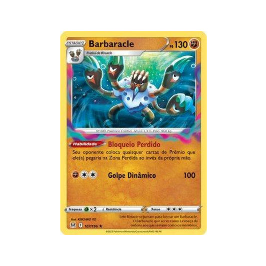 Barbaracle 107/196 in Portuguese Lost Origin Pokémon TCG