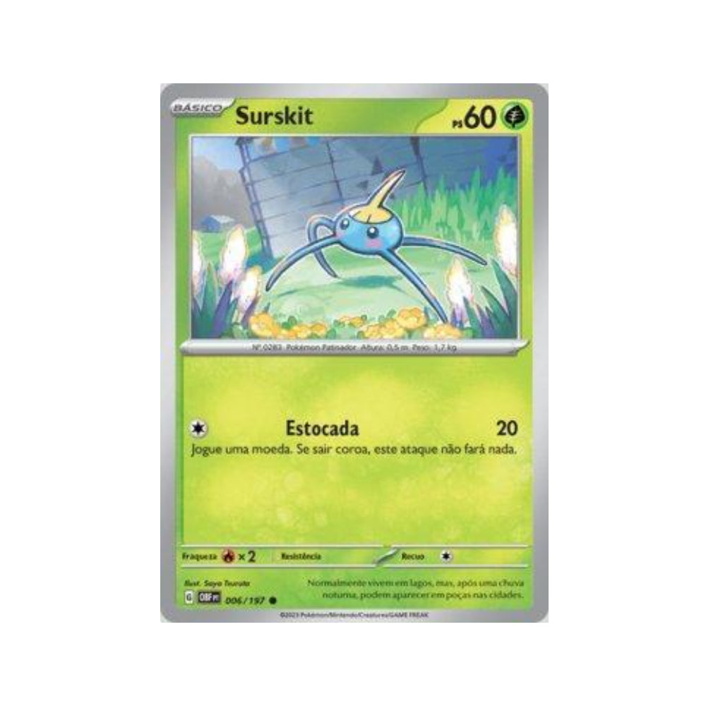 Surskit 006/197 in Portuguese Obsidian Flames Pokémon TCG