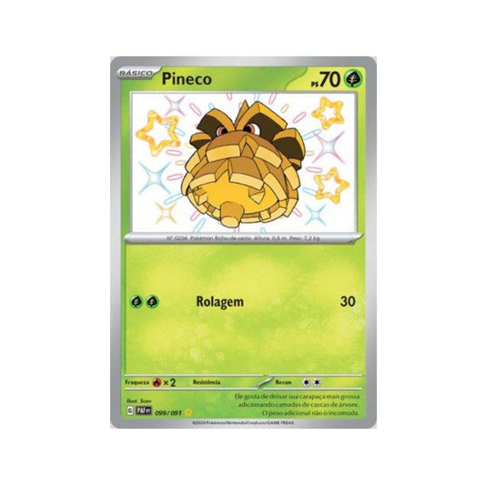 Pineco 099/091 in Portuguese Paldean Fates Pokémon TCG