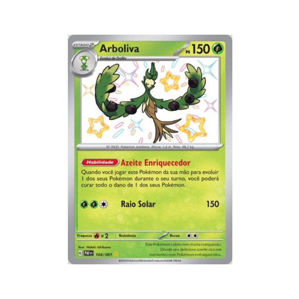 Arboliva 104/091 in Portuguese Paldean Fates Pokémon TCG