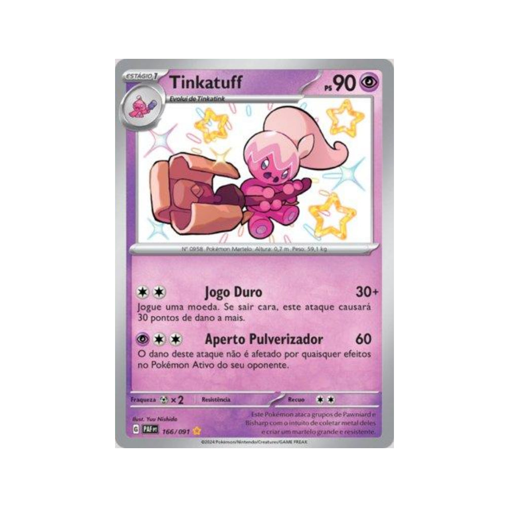 Tinkatuff 166/091 in Portuguese Paldean Fates Pokémon TCG