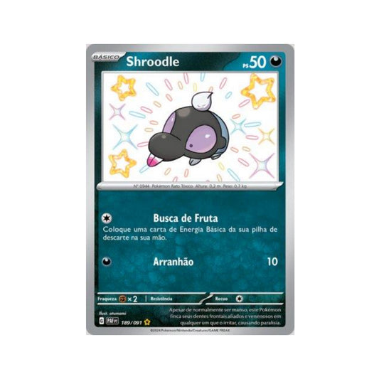 Shroodle 189/091 in Portuguese Paldean Fates Pokémon TCG