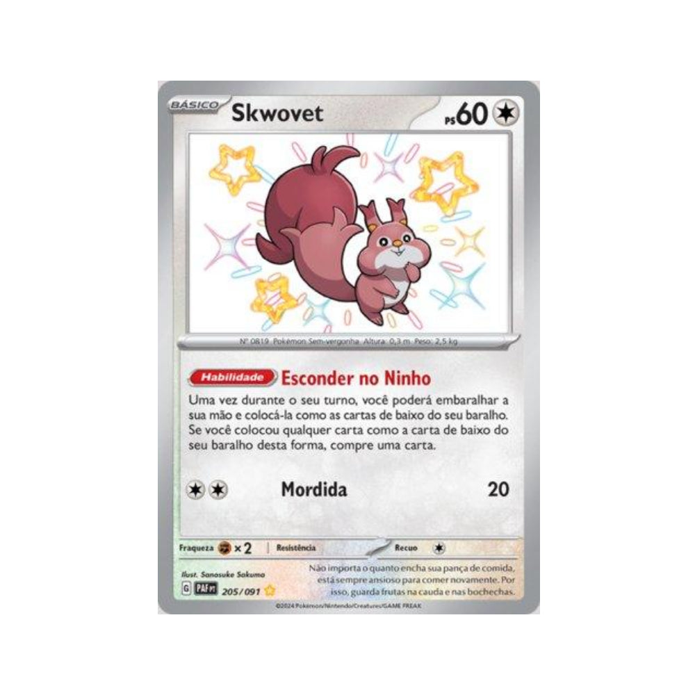 Skwovet 205/091 in Portuguese Paldean Fates Pokémon TCG