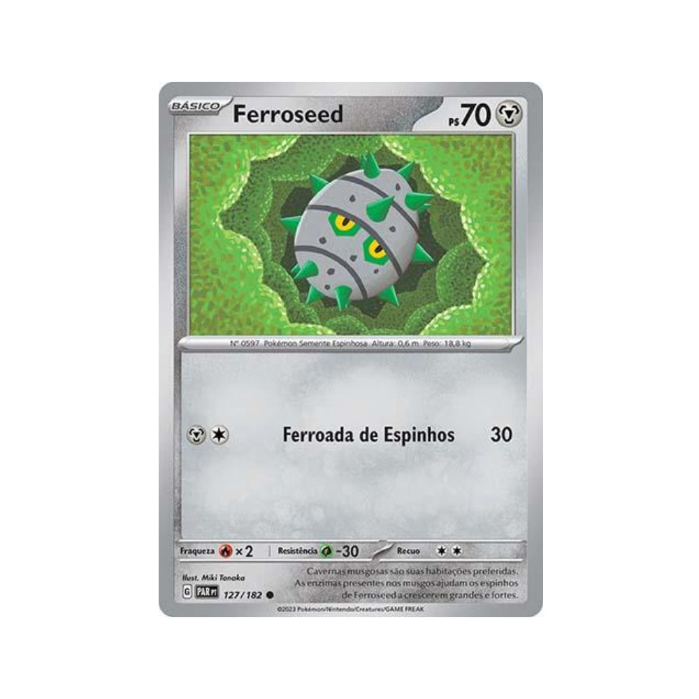 Ferroseed 127/182 in Portuguese Paradox Rift Pokémon TCG