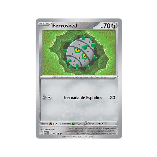 Ferroseed 127/182 in Portuguese Paradox Rift Pokémon TCG