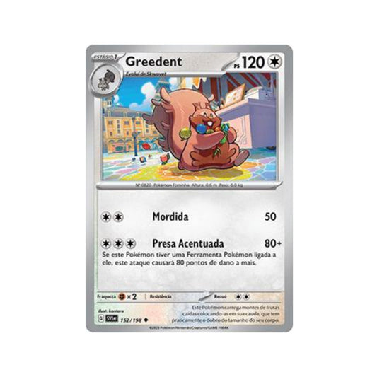 Greedent 152/198 in Portuguese Scarlet & Violet Pokémon TCG