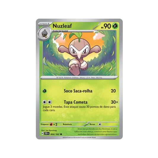 Nuzleaf 004/162 in Portuguese Temporal Forces Pokémon TCG