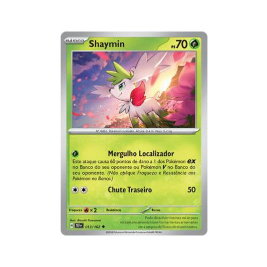 Shaymin 013/162 in Portuguese Temporal Forces Pokémon TCG