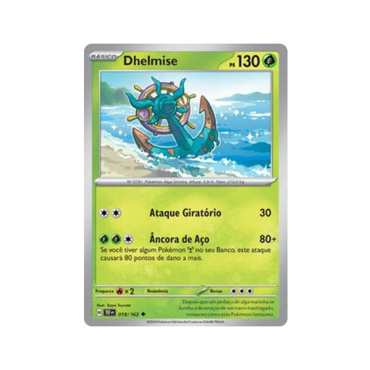 Dhelmise 019/162 in Portuguese Temporal Forces Pokémon TCG