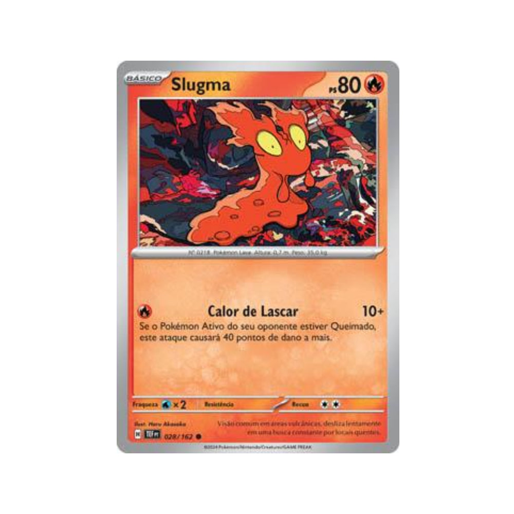 Slugma 028/162 in Portuguese Temporal Forces Pokémon TCG