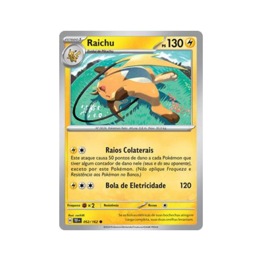 Raichu 052/162 in Portuguese Temporal Forces Pokémon TCG