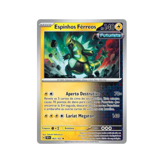 Iron Thorns 062/162 in Portuguese Temporal Forces Pokémon TCG