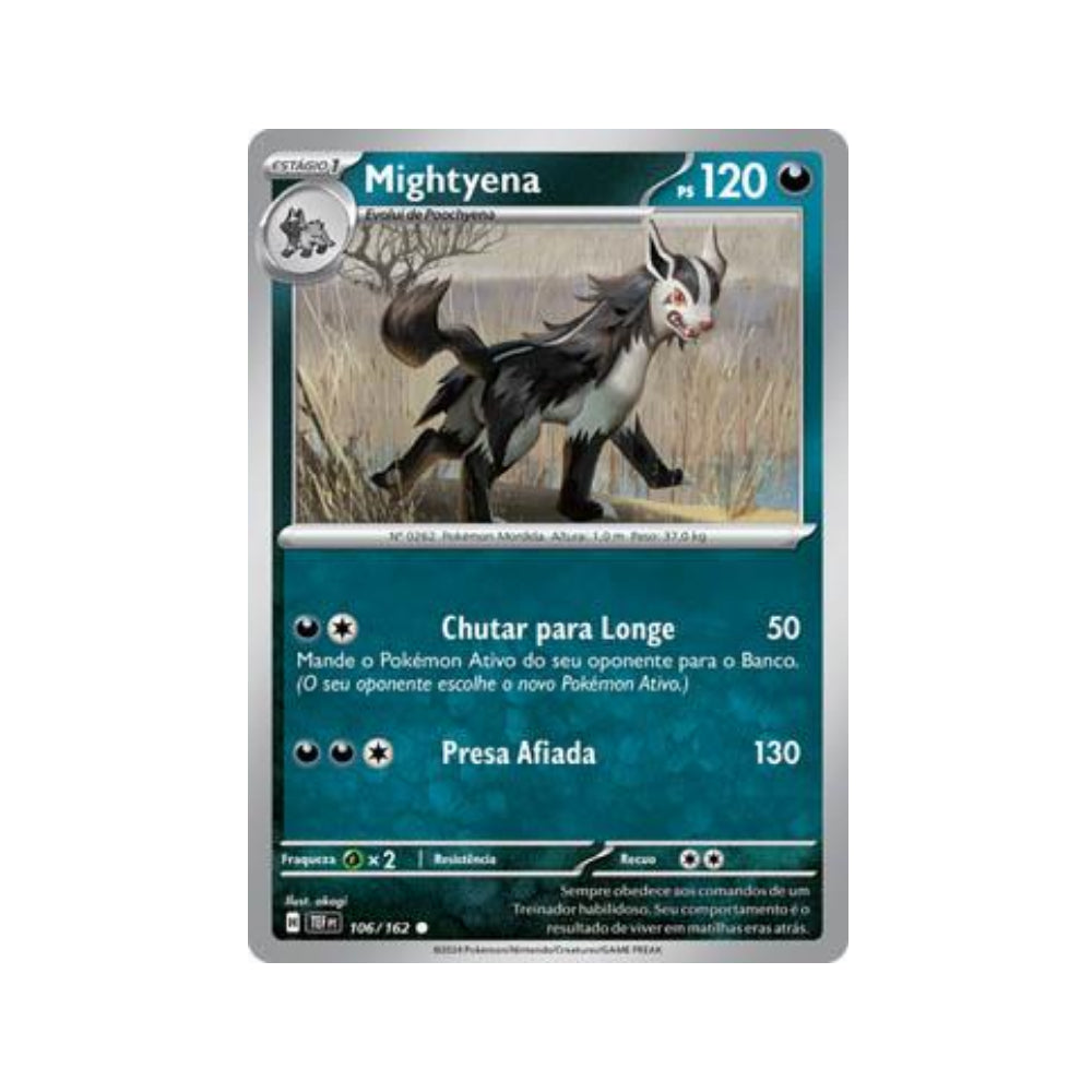 Mightyena 106/162 in Portuguese Temporal Forces Pokémon TCG