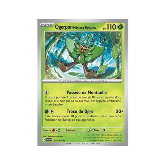 Teal Mask Ogerpon 024/167 in Portuguese Twilight Masquerade Pokémon TCG