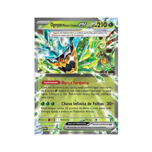 Teal Mask Ogerpon ex 025/167 in Portuguese Twilight Masquerade Pokémon TCG